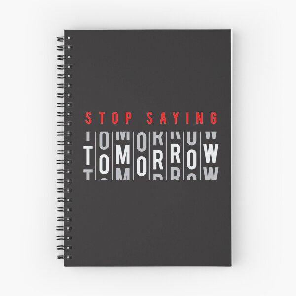 Item preview, Stop saying tomorrow  designed and sold by graphyart.