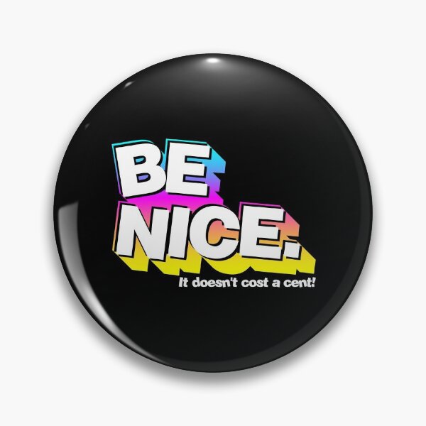 Item preview, Be Nice designed and sold by ShaykhUmer.