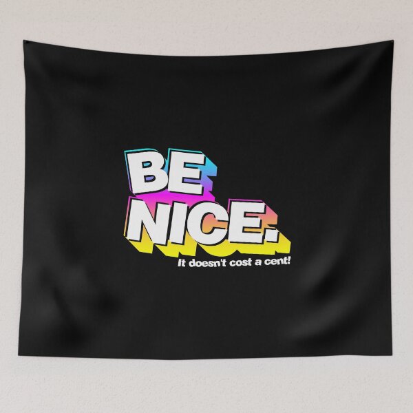 Item preview, Be Nice designed and sold by ShaykhUmer.