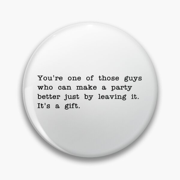 Item preview, Make a party better quote designed and sold by RadicalAM.