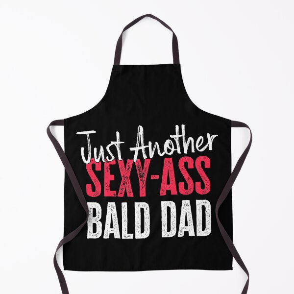 Item preview, Just Another Sexy-Ass Bald Dad designed and sold by FuntasticDez.
