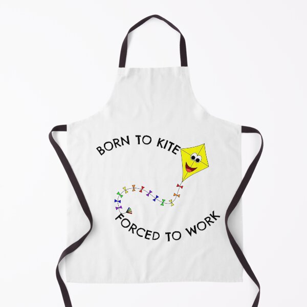 Item preview, Born to kite forced to work designed and sold by Built After 5.