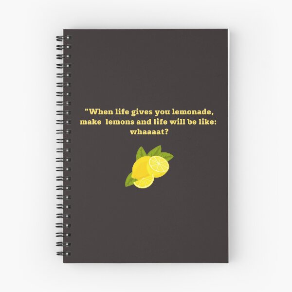 Item preview, When life gives you lemonade, make lemons and life will be like: whaaat? designed and sold by philippp7.