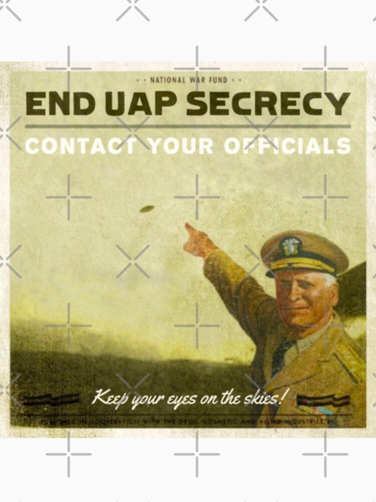 Thumbnail 7 of 7, Classic T-Shirt, End UAP Secrecy - Contact Your Officials - Retro 'General' Variant designed and sold by Dan Zetterström.