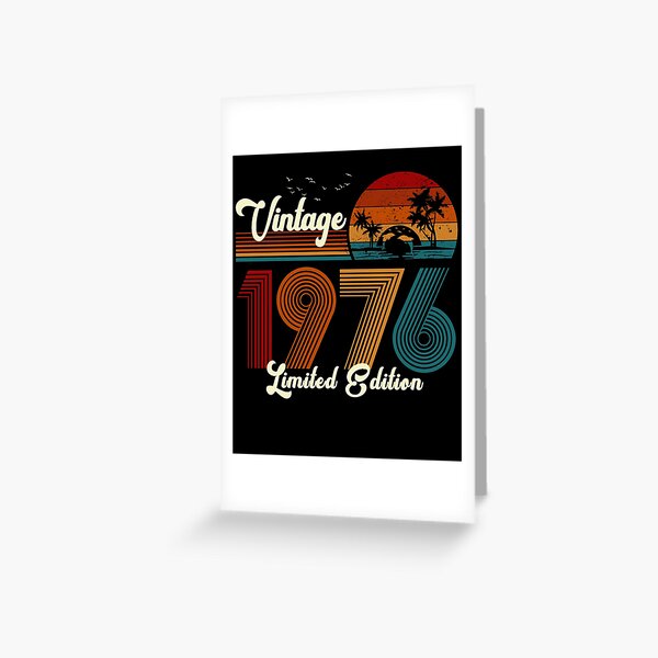 Vintage 1976 Limited Edition 45th Birthday Gift  Greeting Card