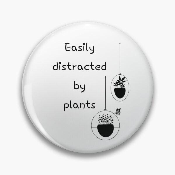 Item preview, Easily distracted by plants, Hanging, Florists designed and sold by cyhdesign.