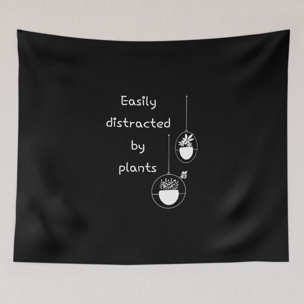 Item preview, Easily distracted by plants, Hanging, Florists designed and sold by cyhdesign.