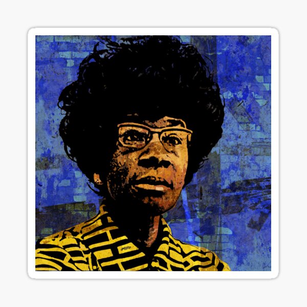 SHIRLEY CHISHOLM-9 Sticker