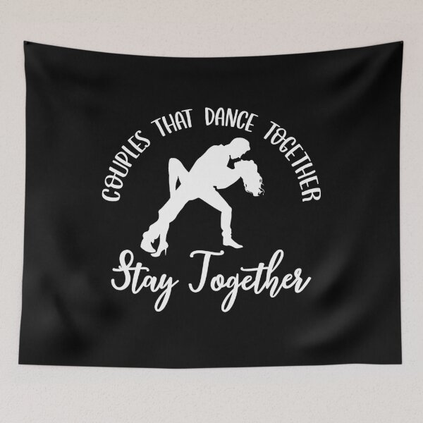 Item preview, Couples That Dance Together, Stay Together designed and sold by FuntasticDez.