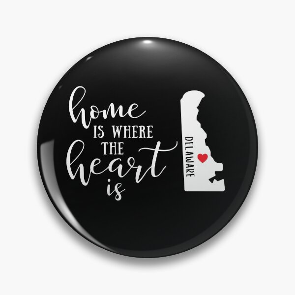 Item preview, Delaware, Home Is Where the Heart Is, Home State designed and sold by ladylaughprints.