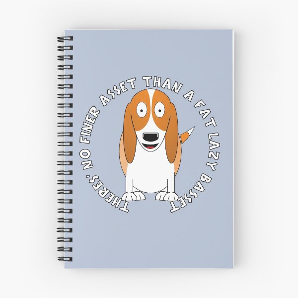 Item preview, There's No Finer Asset Than A Fat Lazy Basset designed and sold by Bugs-Boutique.