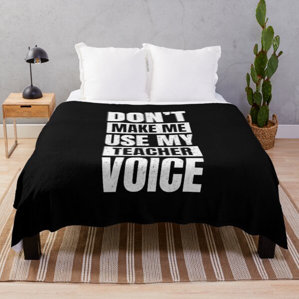 Item preview, Don't Make Me Use My Teacher Voice designed and sold by ShaykhUmer.