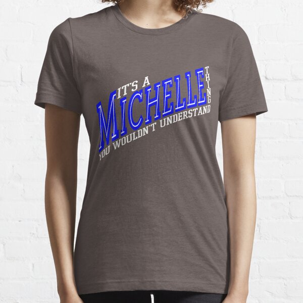 It's A Michelle Thing! - Blueberry Essential T-Shirt