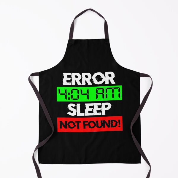 Item preview, Error 4:00 AM Sleep Not Found! designed and sold by ShaykhUmer.