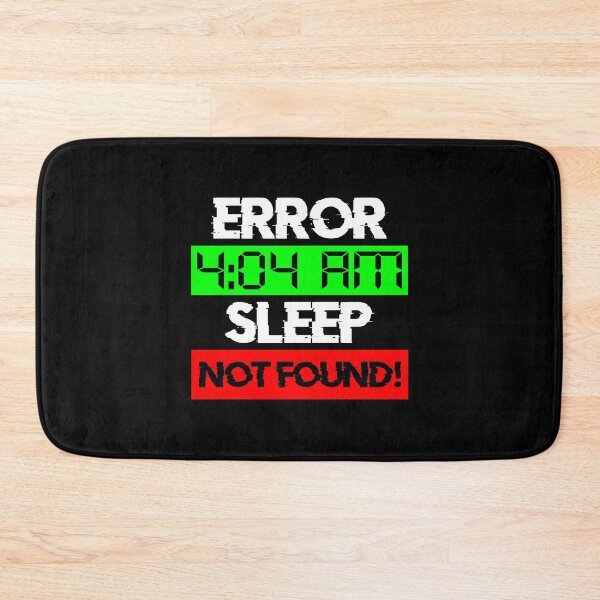 Item preview, Error 4:00 AM Sleep Not Found! designed and sold by ShaykhUmer.