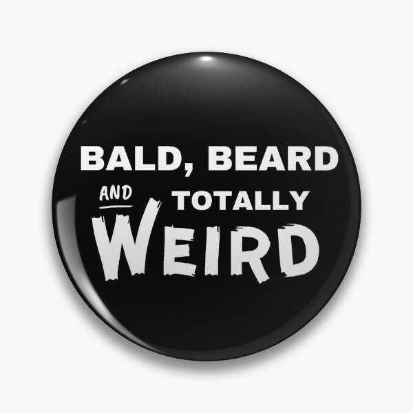 Item preview, Bald beard and totally weird / funny bald bearded men saying  designed and sold by portrait4you.