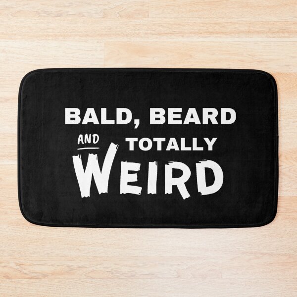 Item preview, Bald beard and totally weird / funny bald bearded men saying  designed and sold by portrait4you.