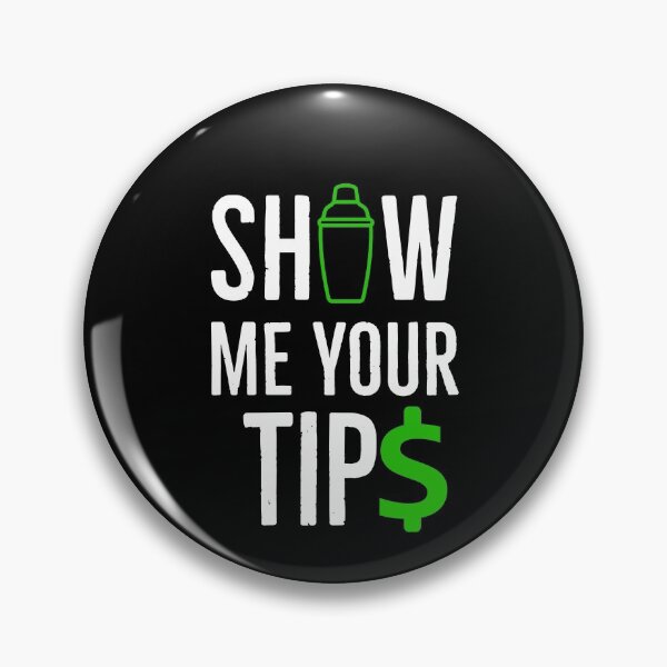Item preview, Bartender Gift Show Me Your Tips designed and sold by Luna1Shop.