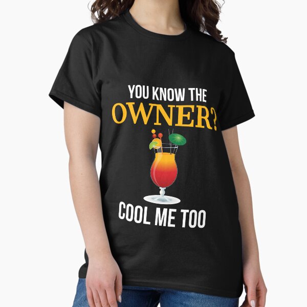 Item preview, I Know The Owner Too Funny Bartender designed and sold by Luna1Shop.