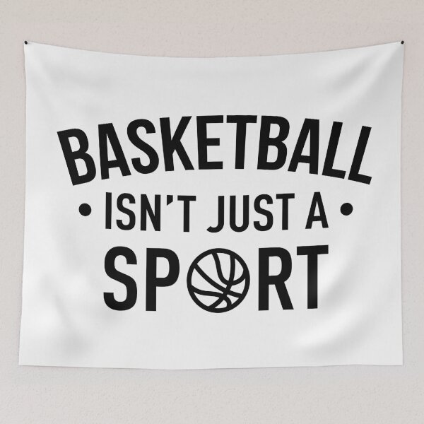 Item preview, Basketball Isn't Just A Sport designed and sold by FilipeFerreira.