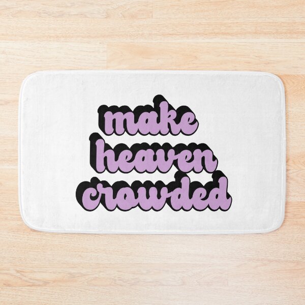 Item preview, Make Heaven Crowded | Christian designed and sold by KarolinaPaz.