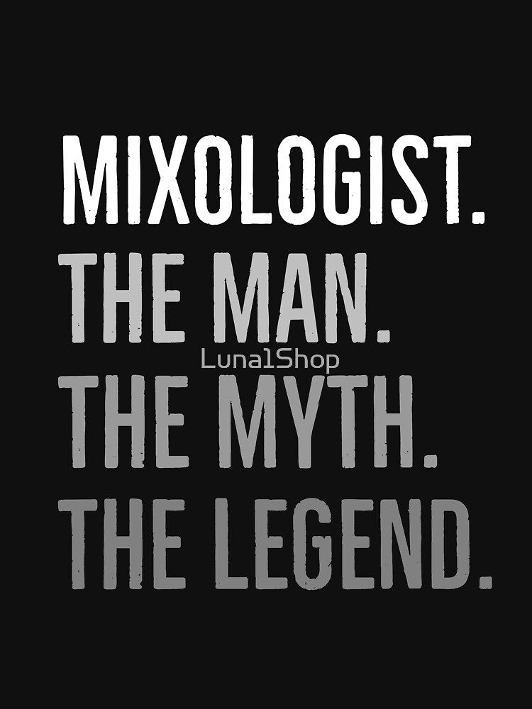 Thumbnail 7 of 7, Classic T-Shirt, Mixologist The Man The Myth The Legend Bartender Gift designed and sold by Luna1Shop.