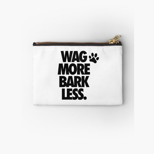 Item preview, WAG MORE BARK LESS. designed and sold by cpinteractive.