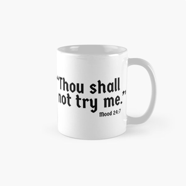 Item preview, Thou Shall Not Try Me designed and sold by WolfSpiritCo.