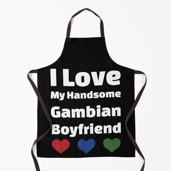 Item preview, I Love My Handsome Gambian Boyfriend - Gambia Boyfriend designed and sold by DiceNLDesigns.