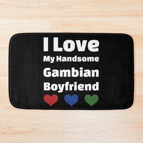 Item preview, I Love My Handsome Gambian Boyfriend - Gambia Boyfriend designed and sold by DiceNLDesigns.