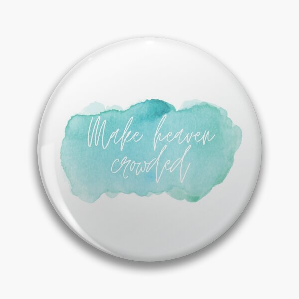 Item preview, Make Heaven Crowded | Watercolor  designed and sold by KarolinaPaz.