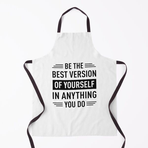 Item preview, Be The Best Version Of Yourself In Anything You Do designed and sold by FilipeFerreira.