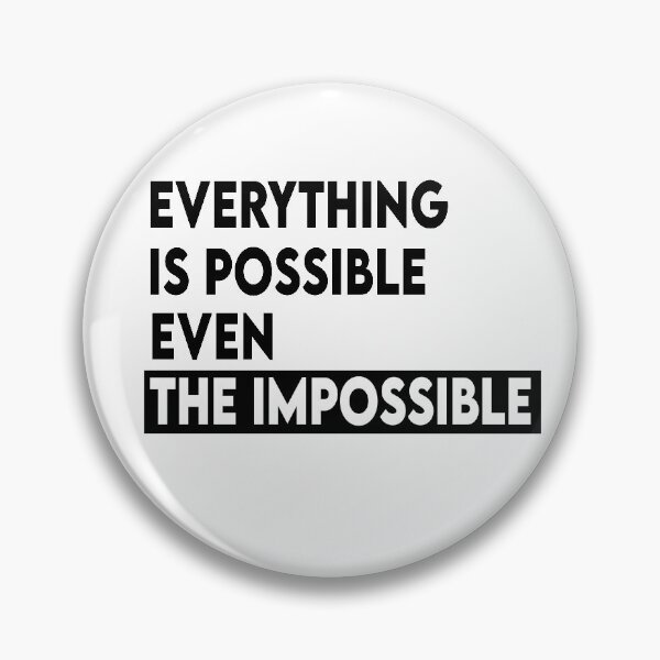 Item preview, Everything is possible even the impossible designed and sold by Heddar Badreddine.