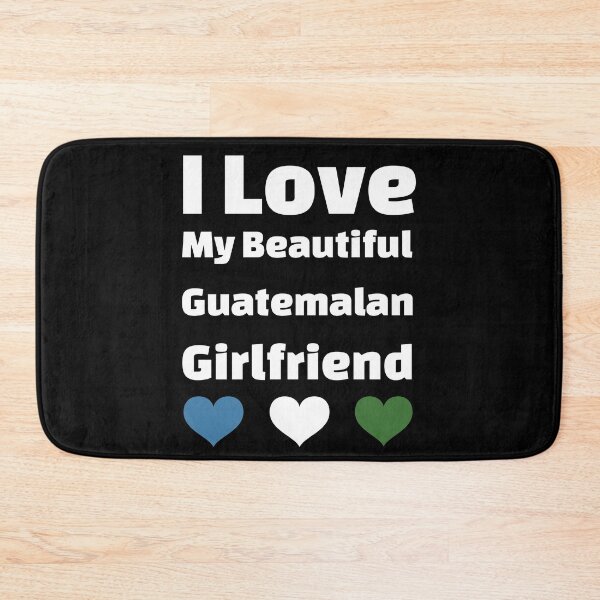Item preview, I Love My Beautiful Guatemalan Girlfriend - Guatemala Girlfriend designed and sold by DiceNLDesigns.