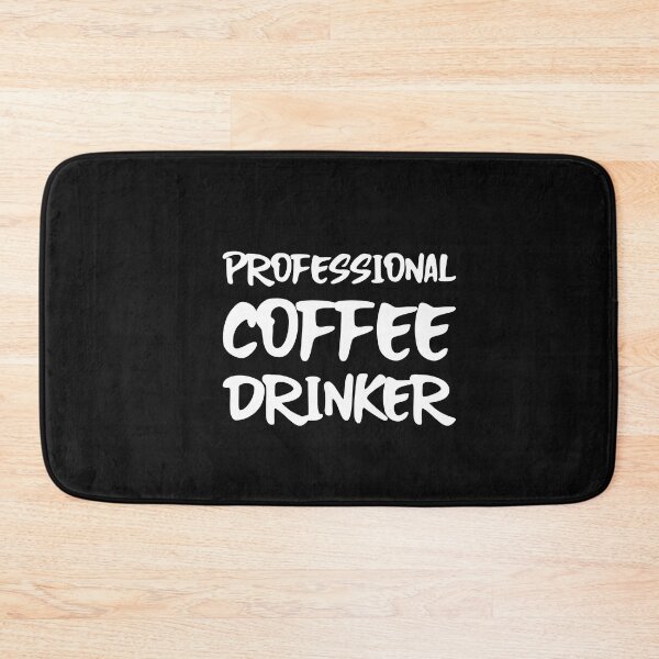 Item preview, Professional Coffee Drinker designed and sold by Built After 5.
