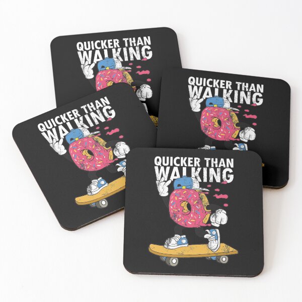 Item preview, Skateboarder Skateboard Quote Donut Skater Quicker than walking designed and sold by FalkDania.