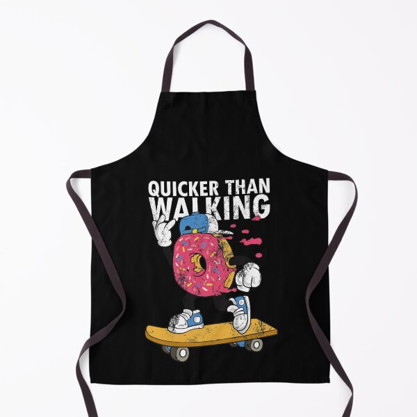 Item preview, Skateboarder Skateboard Quote Donut Skater Quicker than walking designed and sold by FalkDania.