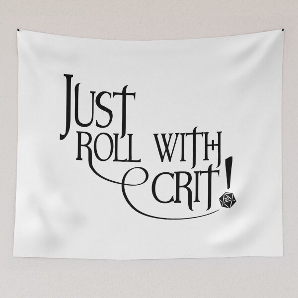 Item preview, Just Roll With Crit! - Dark Print designed and sold by GeekyMumDesigns.