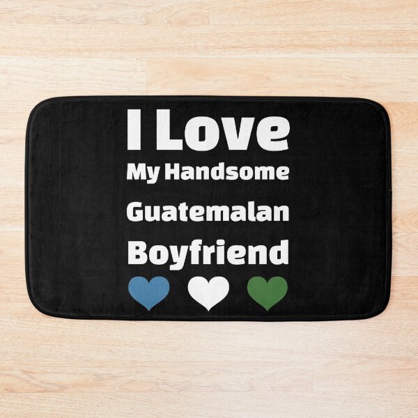 Item preview, I Love My Handsome Guatemalan Boyfriend - Guatemala Boyfriend designed and sold by DiceNLDesigns.