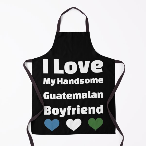 Item preview, I Love My Handsome Guatemalan Boyfriend - Guatemala Boyfriend designed and sold by DiceNLDesigns.