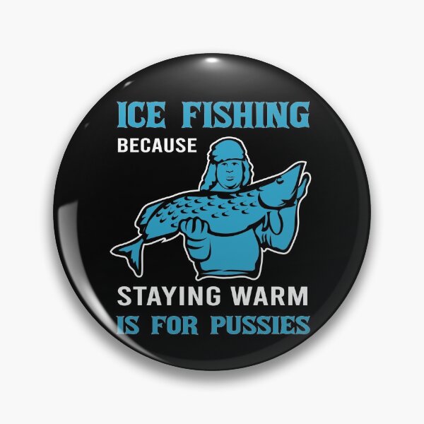 Item preview, Funny ice fishing saying designed and sold by ElBeDesigns.