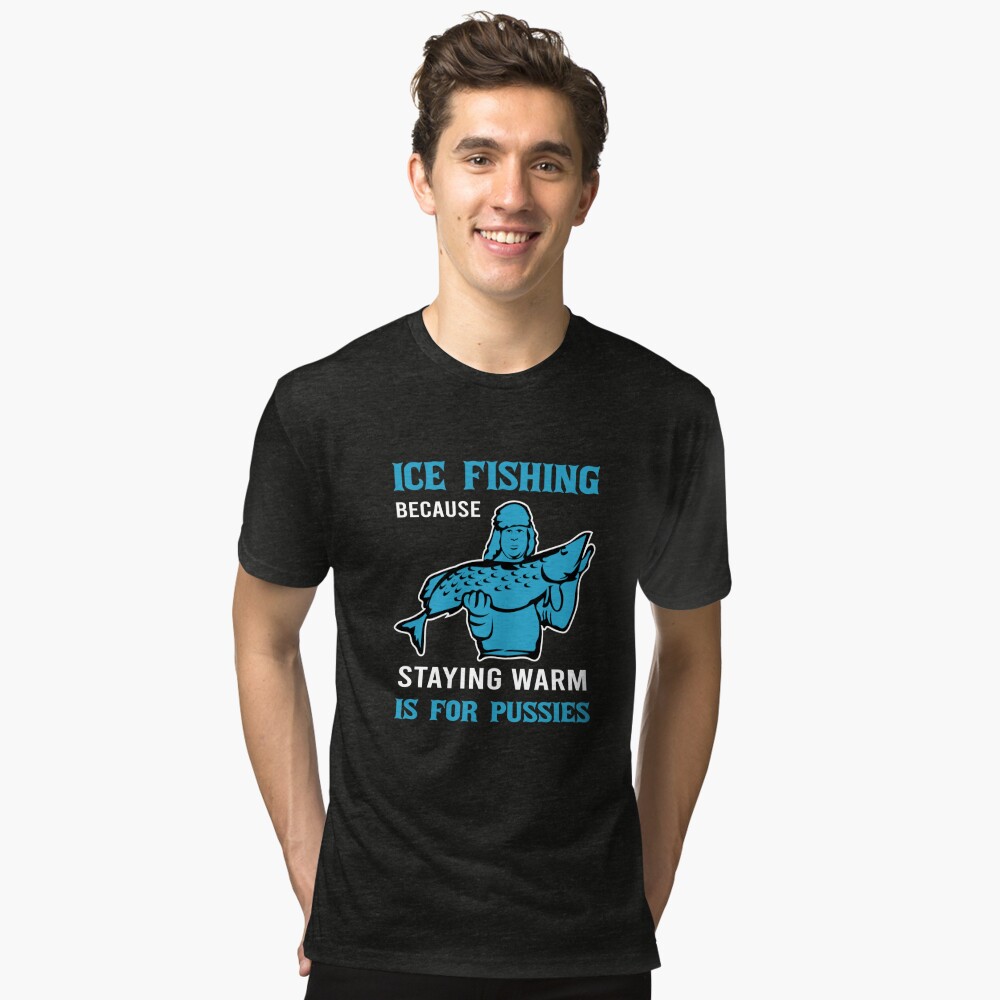 Funny ice fishing saying Poster by ElBeDesigns