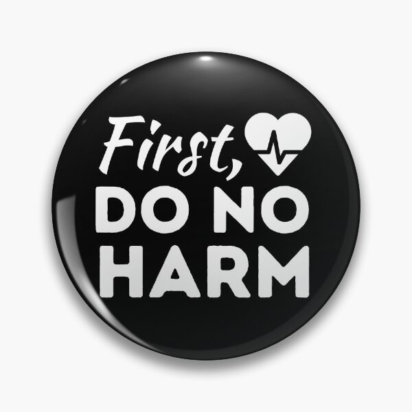 Item preview, First Do No Harm / Hippocratic Oath Doctors designed and sold by DocTeen.