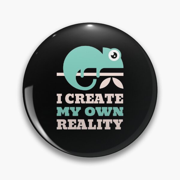 Item preview, I Create My Own Reality designed and sold by UrbanPaces.