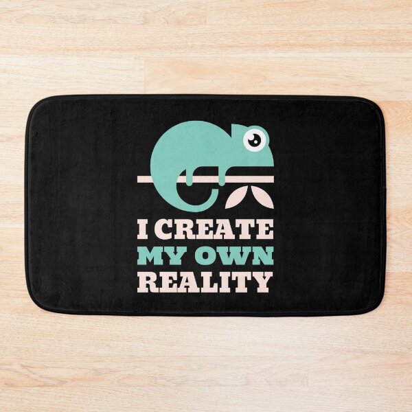 Item preview, I Create My Own Reality designed and sold by UrbanPaces.