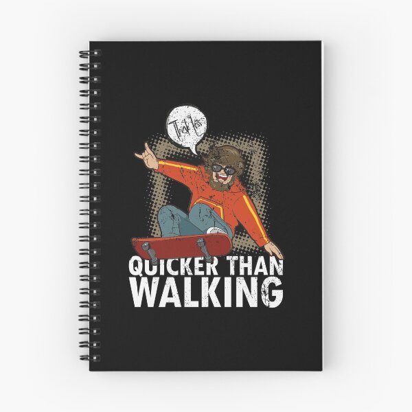 Item preview, Skateboarder Skateboard Quote Cool Skater Quicker than walking designed and sold by FalkDania.