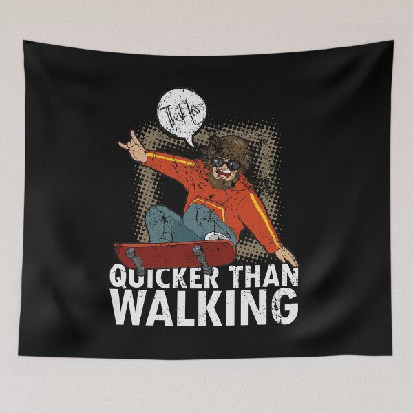 Item preview, Skateboarder Skateboard Quote Cool Skater Quicker than walking designed and sold by FalkDania.