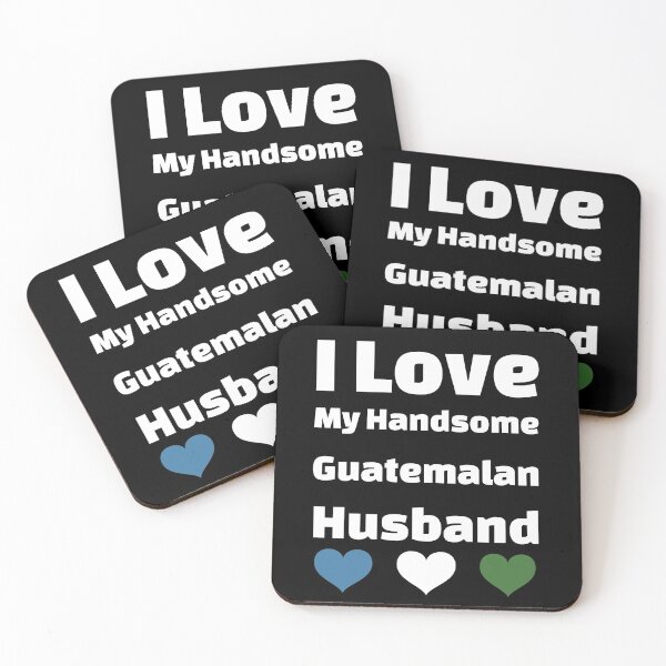 Item preview, I Love My Handsome Guatemalan Husband - Guatemala Husband designed and sold by DiceNLDesigns.