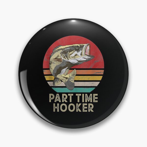 Item preview, Part Time Hooker Funny Bass Fishing Gifts designed and sold by Emmet Green.