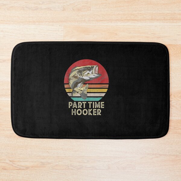 Item preview, Part Time Hooker Funny Bass Fishing Gifts designed and sold by Emmet Green.